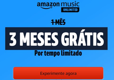 3 MESES GRÁTIS de Amazon Music Unlimited! É por tempo limitado !