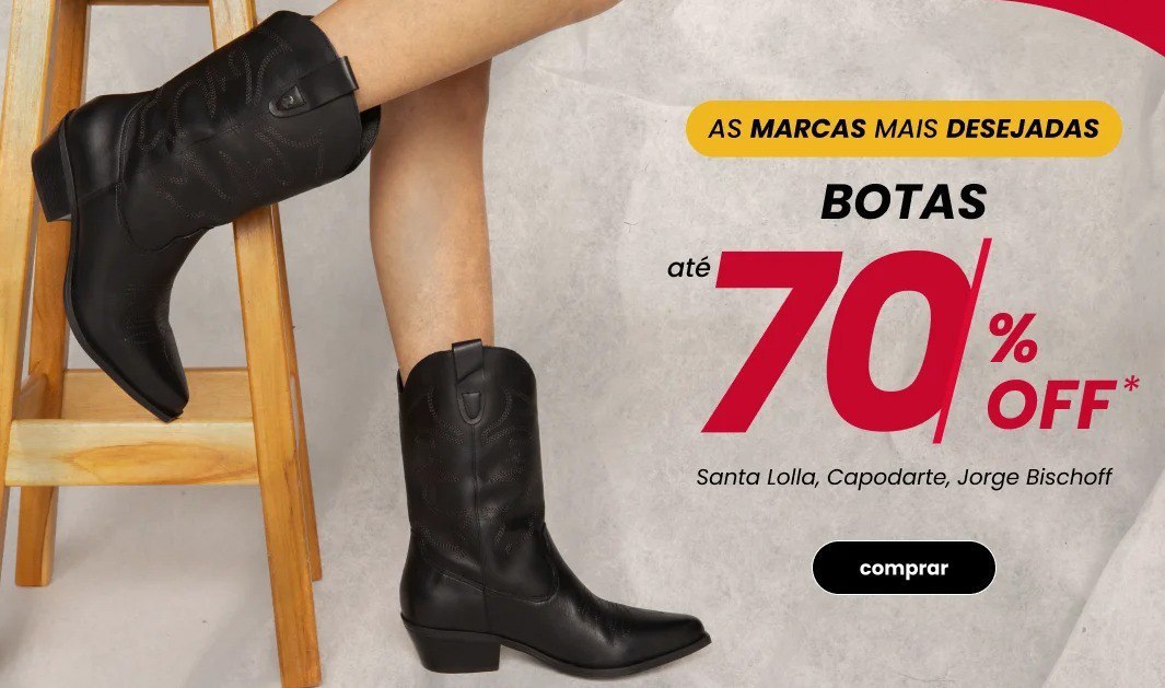 Aproveita‼️ Seleção de Botas com até 70% OFF