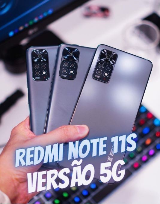 É a Versão 5G‼️ Redmi Note 11S 5G 128GB por R$ 1.049‼️ ESTOQUE NO BRASIL