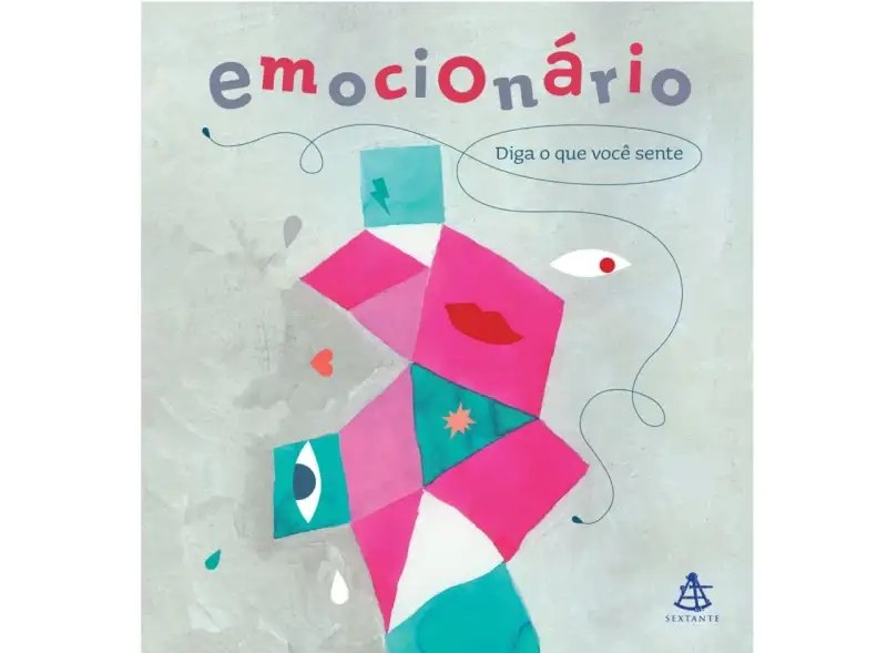 Emocionário: Diga o que você sente
