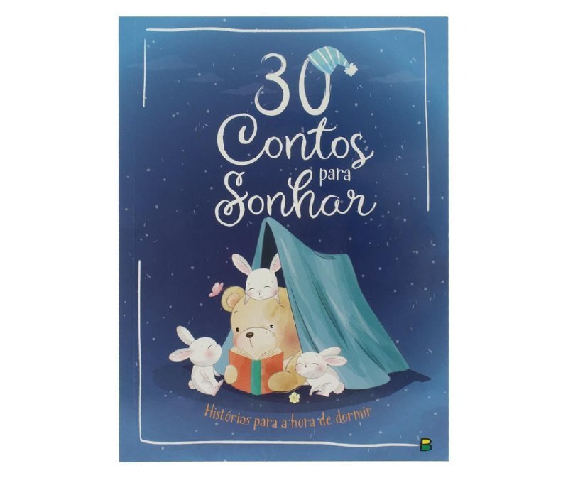 30 Contos para Sonhar: Histórias para a hora de dormir