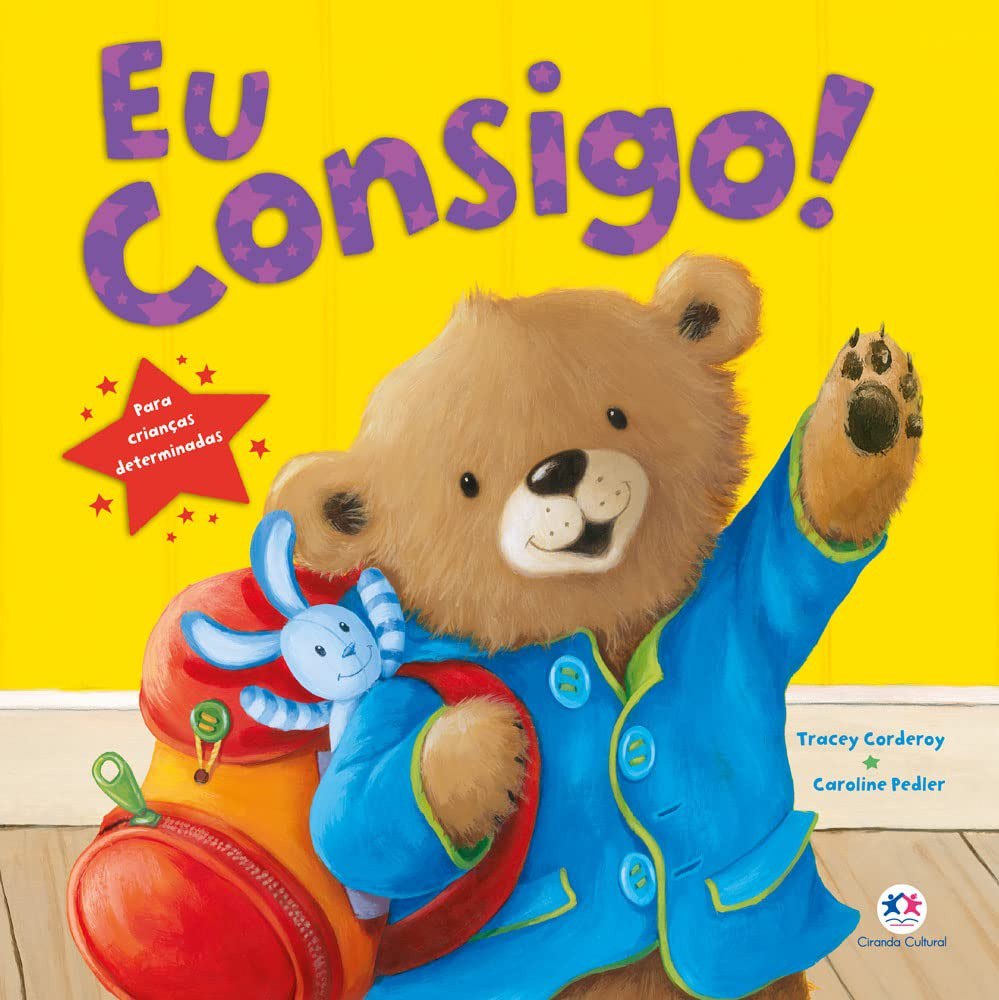 Eu consigo!: Para crianças determinadas