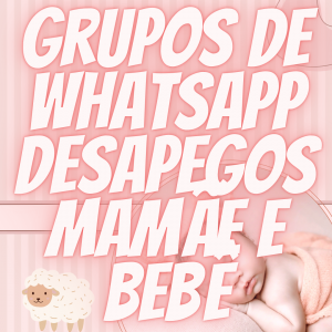 Grupos de WhatsApp Desapegos Mamãe e Bebê Grupos de WhatsApp Desapegos Mamãe e Bebê