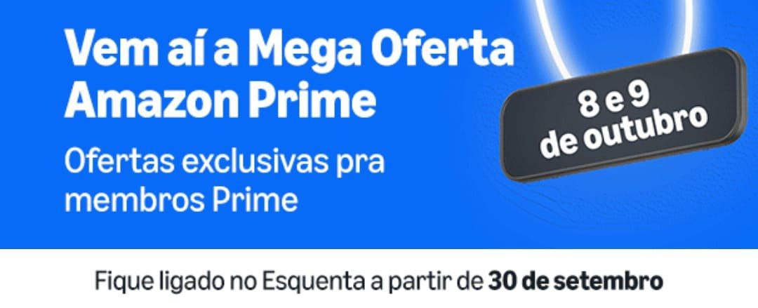 Vem aí a MEGA OFERTA AMAZON PRIME 🛍️✨