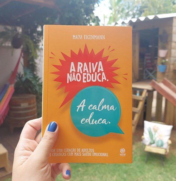 A raiva não educa. A calma educa.: Por uma geração de adultos e crianças com mais saúde emocional Capa comum