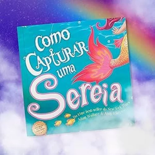 Como Capturar uma Sereia