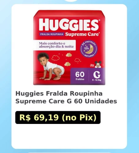 🛍️Huggies Fralda Roupinha Supreme Care G 60 Unidades