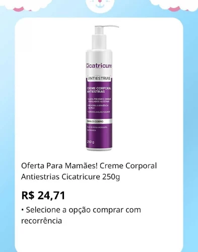 🛍️Oferta Para Mamães! Creme Corporal Antiestrias Cicatricure 250g