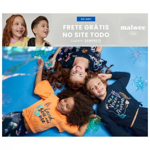 Só Hoje na Malwe! Frete grátis em todo o Site