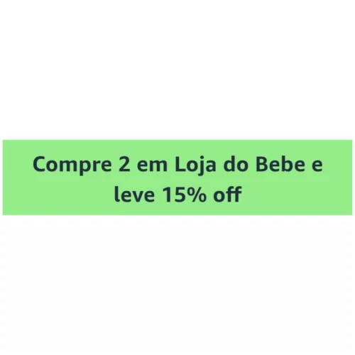 15% de desconto na loja de bebê na compra de 2 produtos