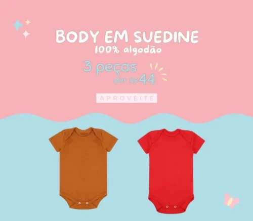 🔥 3 BODIES DE SUEDINE POR APENAS R$ 44! 🍼