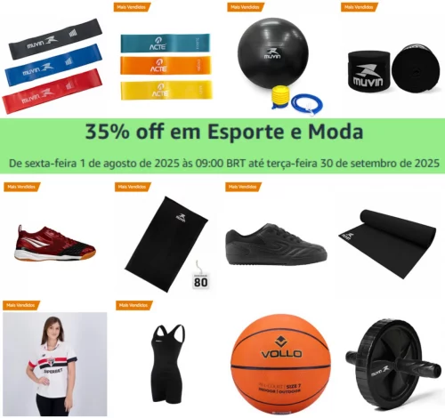 🚨 35% OFF em Esporte e Moda ‼️