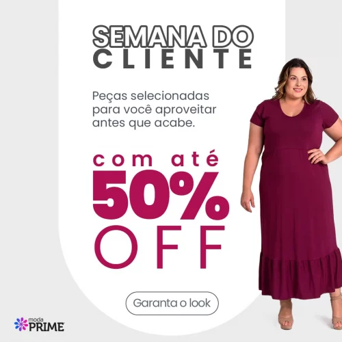 Moda Prime: SEMANA DO CLIENTE COM ATÉ 50% OFF 😱🔥🚨