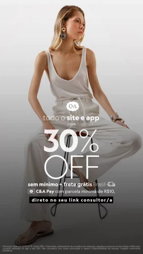 *🏃🏻‍♀️30% DE DESCONTO EM TODA C&A‼️*