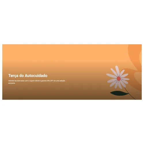 Terça é dia de Autocuidado Natura