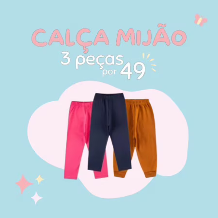 3 Calças Mijão por R$ 49 👶🏻