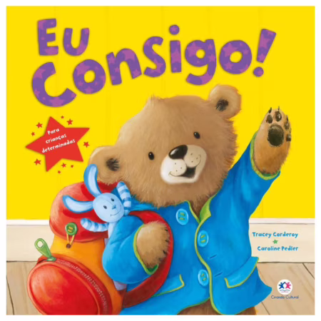 Eu consigo!: Para crianças determinadas