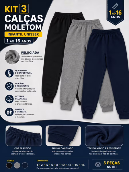 Kit 3 Calças Moletom Infantil Unissex 1 Ao 16 Peluciada