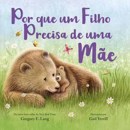 😍 Por que um Filho precisa de uma Mãe
