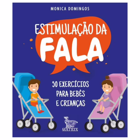 Estimulação da fala: 50 exercícios para bebês e crianças