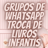 Grupos de WhatsApp Troca de Livros Infantis