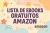 🌟 Lista de eBooks Grátis na Amazon! 🌟