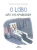 💚 O Lobo Não Vai Aparecer?